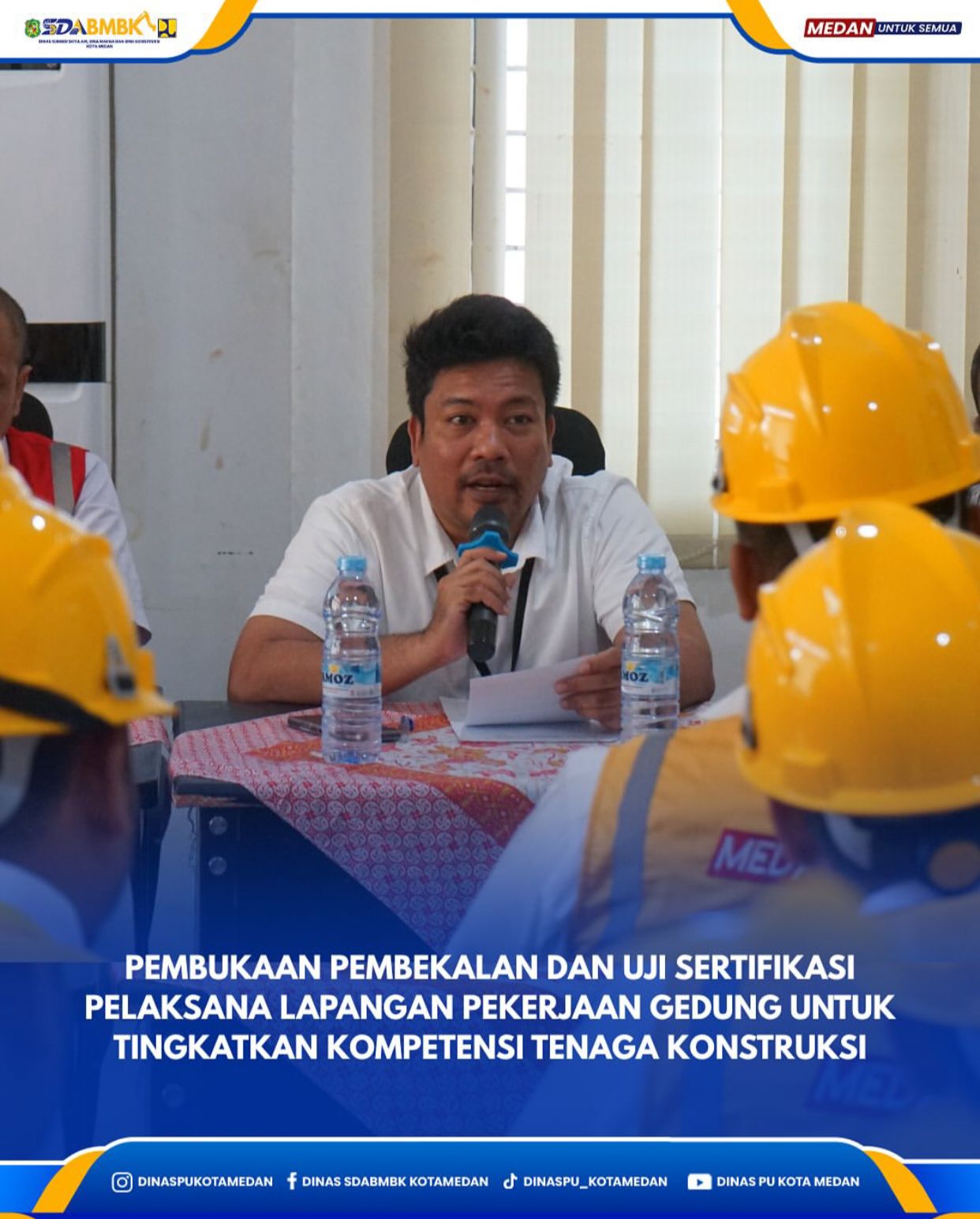 Pembukaan Pembekalan dan Uji Sertifikasi Pelaksana Lapangan Pekerjaan Gedung Untuk Tingkatkan Kompetensi Tenaga Konstruksi