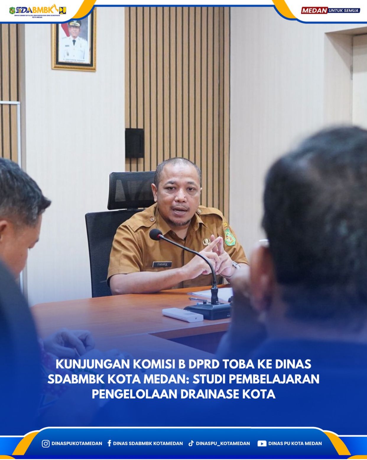 Kunjungan Komisi B DPRD Toba Ke Dinas SDABMBK Kota Medan: Studi Pembelajaran Pengelolaan Drainase Kota