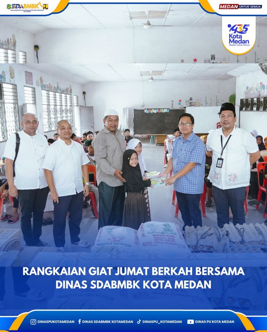 Rangkaian Giat Jumat Berkah Bersama Dinas SDABMBK Kota Medan