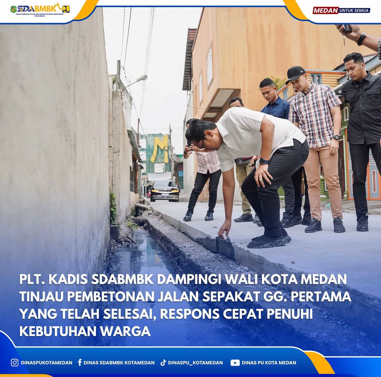 Plt. Kadis SDABMBK Dampingi Wali Kota Medan Tinjau Pembetonan Jalan Sepakat Gg. Pertama Yang Telah Selesai. Respons Cepat Penuhi Kebutuhan Warga