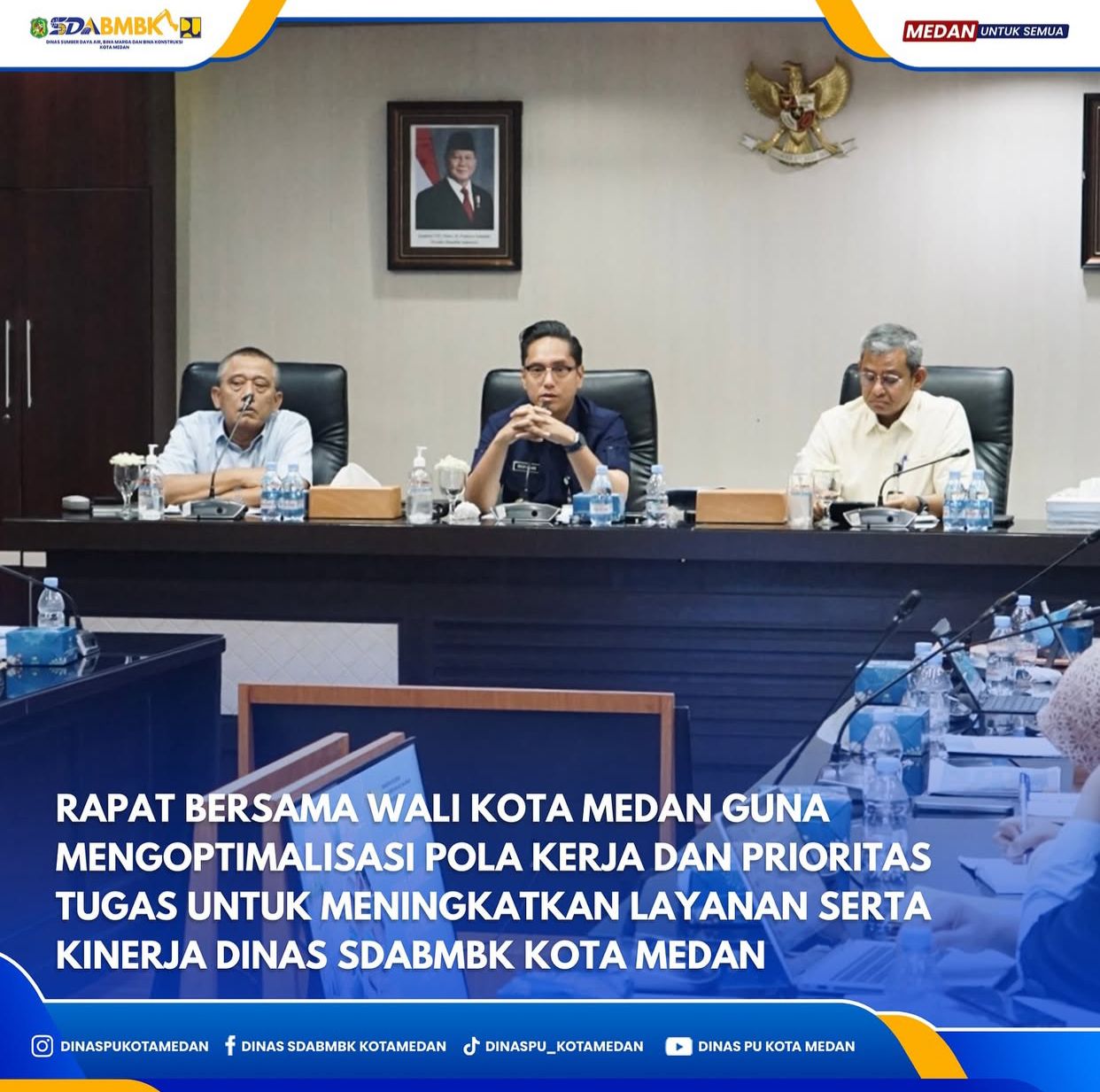 Rapat Bersama Wali Kota Medan Guna Mengoptimalisasi Pola Kerja dan Prioritas Tugas Untuk Meningkatkan Layanan Serta Kinerja Dinas SDABMBK Kota Medan