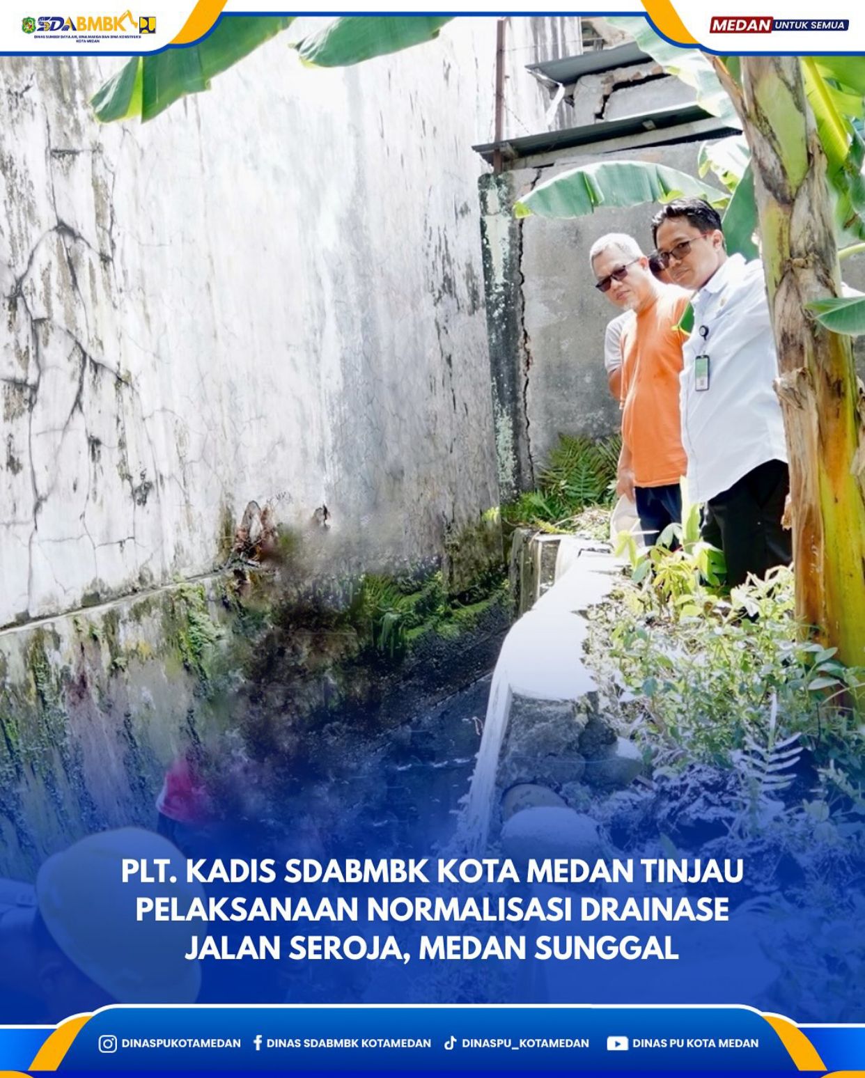 Plt. Kadis SDABMBK Kota Medan Tinjau Pelaksanaan Normalisasi Drainase Jalan Seroja, Medan Sunggal