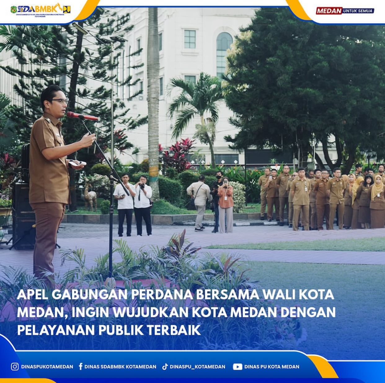 Apel Gabungan Perdana Bersama Wali Kota Medan, Ingin Wujudkan Kota Medan dengan Pelayanan Peblik Terbaik