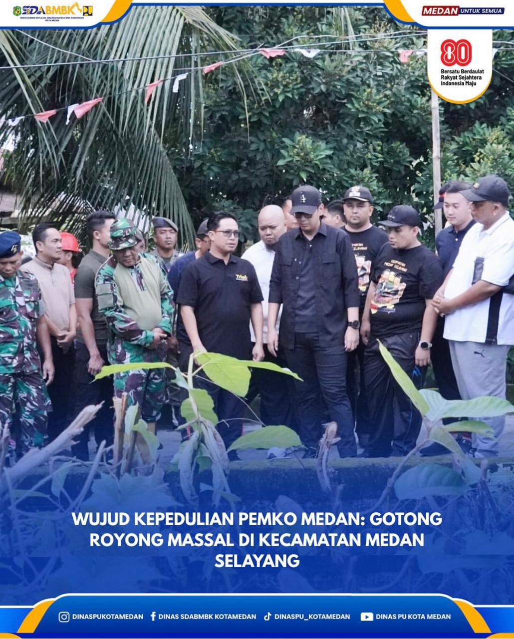 Wujud Kepedulian Pemko Medan : Gotong Royong Massal di Kecamatan Medan Selayang