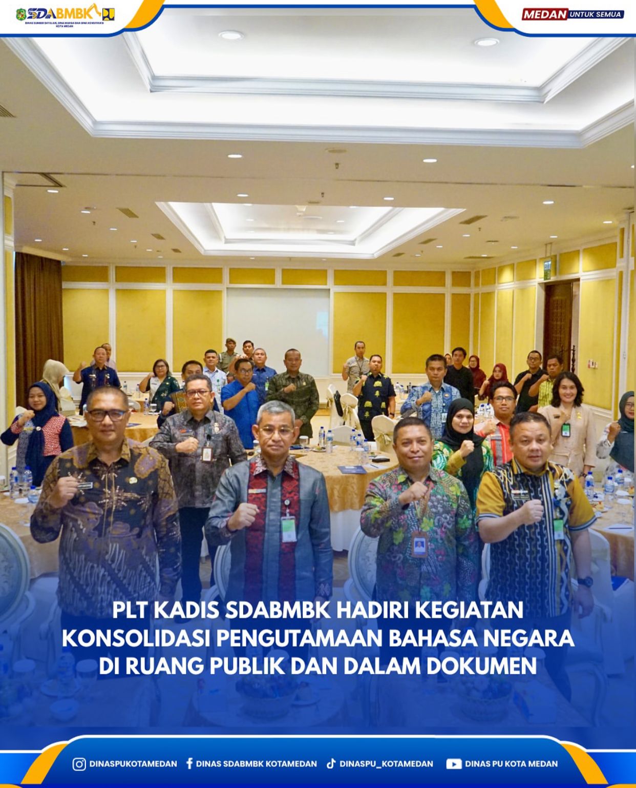 Plt. Kadis SDABMBK Hadiri Kegiatan Konsolidasi Pengutamaan Bahasa Negara Di Ruang Publik dan Dalam Dokumen
