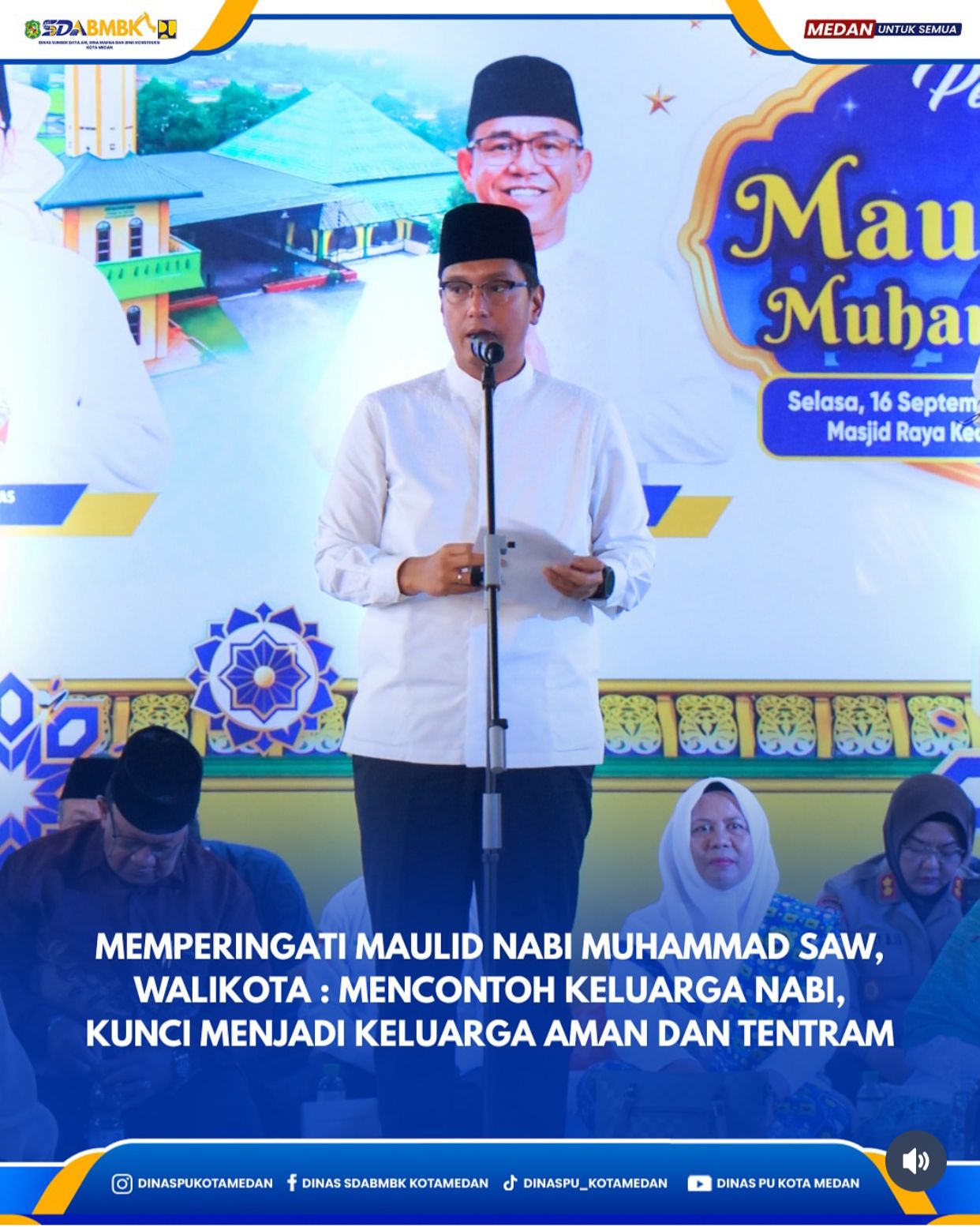 Memperingati Maulid Nabi Muhammad SAW, Walikota: Mencontoh Keluarga Nabi, Kunci Menjadi Keluarga Aman dan Tentram