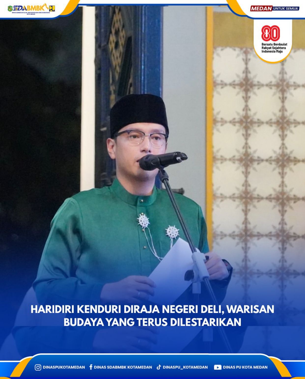 Hadiri Kenduri Diraja Negeri Deli, Warisan Budaya Yang Terus Dilestarikan