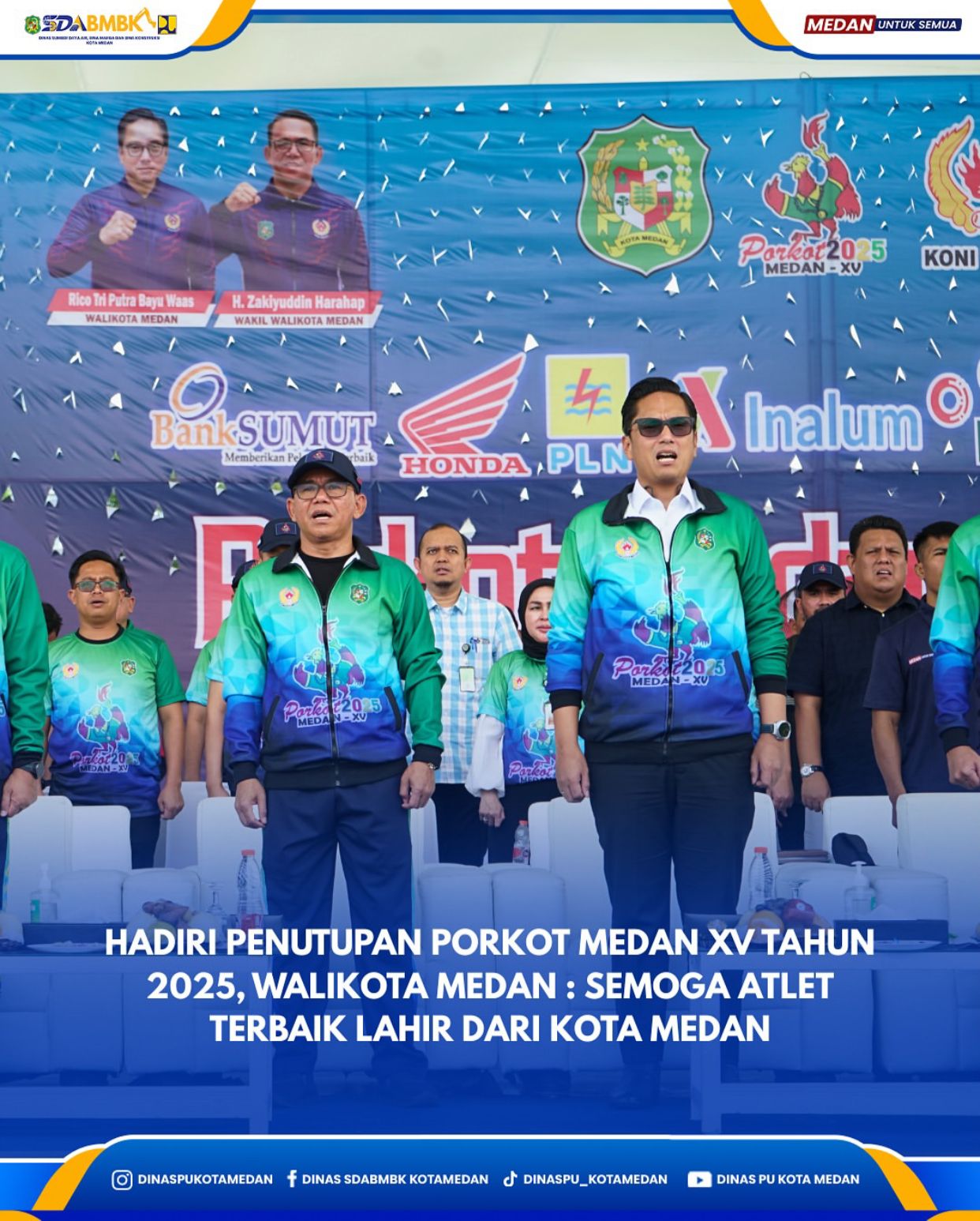 Haditi Penutupan Porkot Medan XV Tahun 2025, Walikota Medan: Semoga Atlet Terbaik Lahir Dari Kota Medan