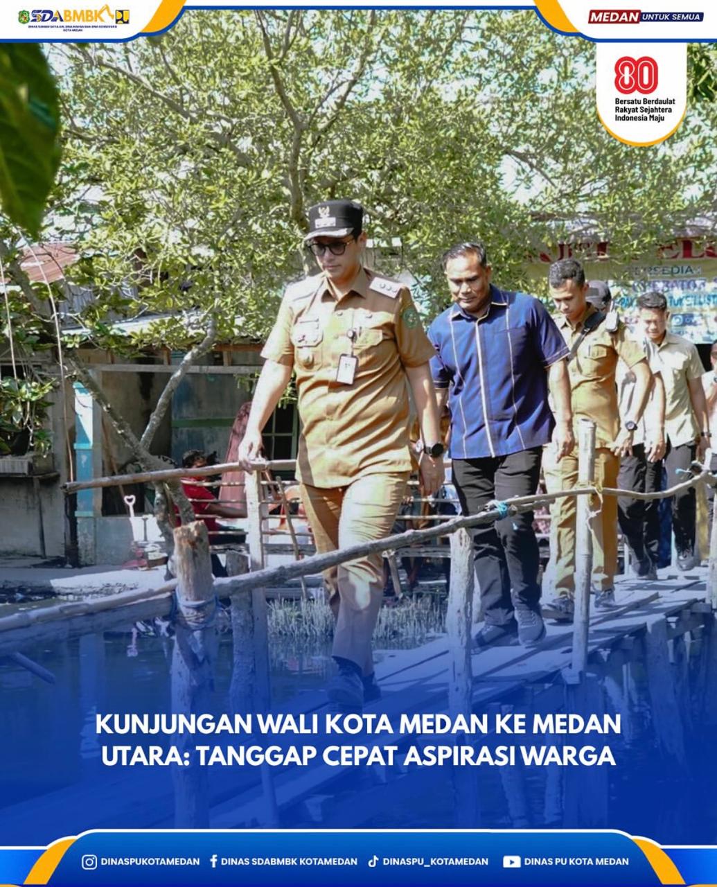 Kunjungan Wali Kota Medan Ke Medan Utara :Tanggap Cepat Aspirasi Warga