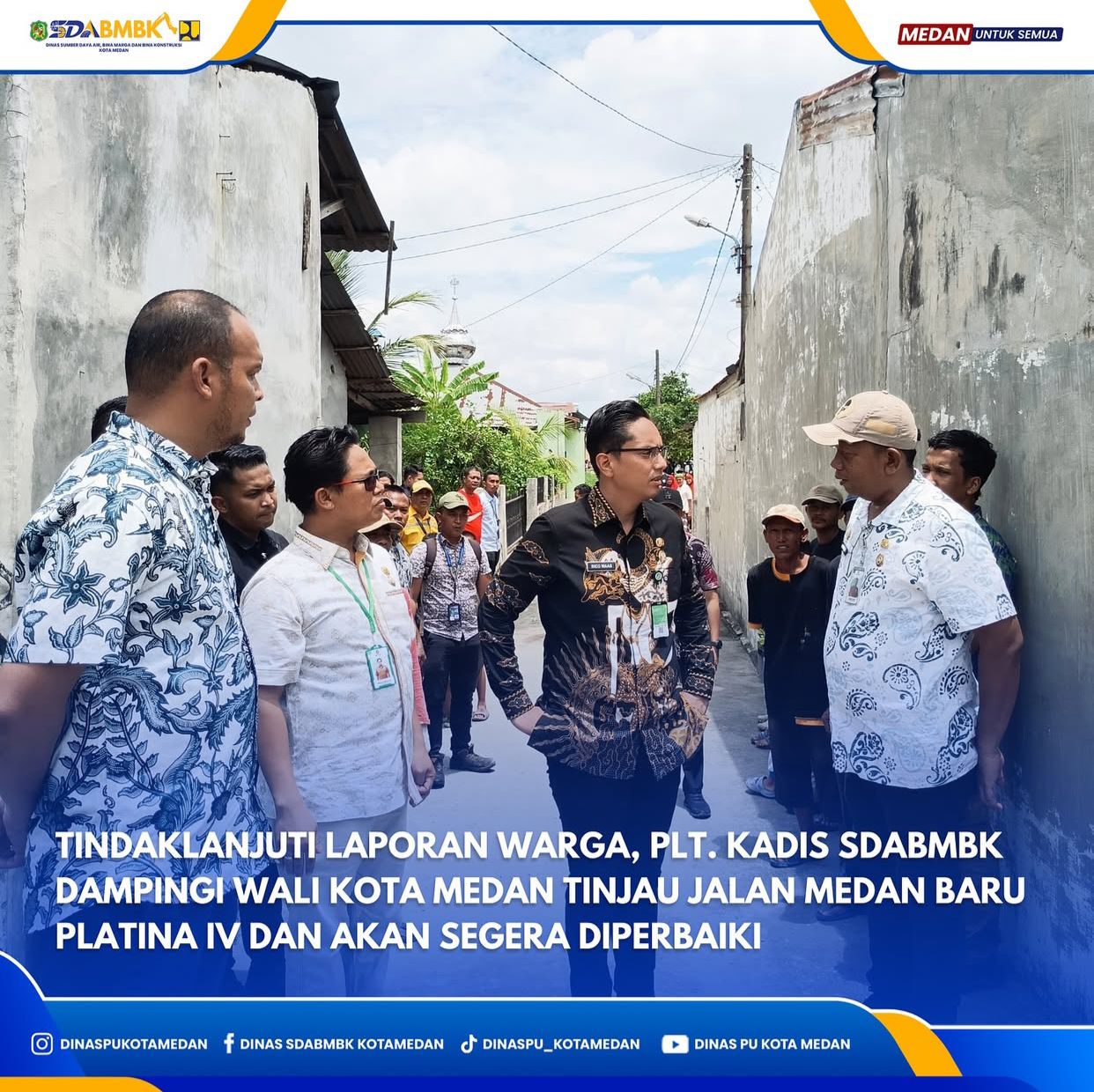 Tindaklanjuti Laporan Warga, Plt. Kadis SDABMBK Dampingi Wali Kota Medan Tinjau Jalan Medan Baru Platina IV dan Akan Segera Diperbaiki