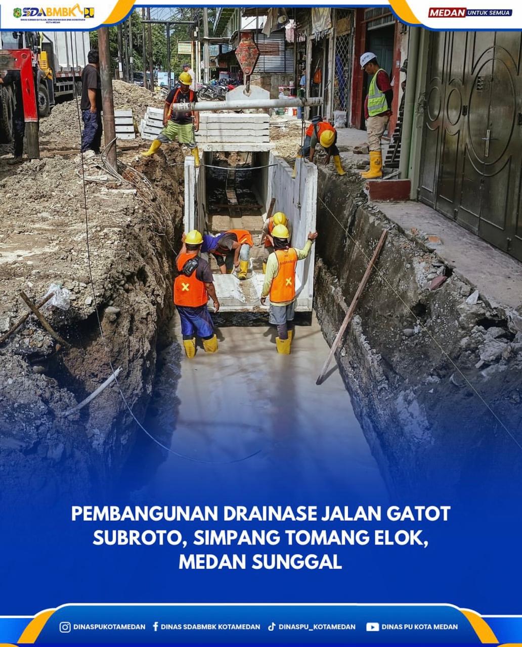 Pembangunan Drainase Jalan Gatot Subroto, Simpang Tomang Elok, Medan Sunggal