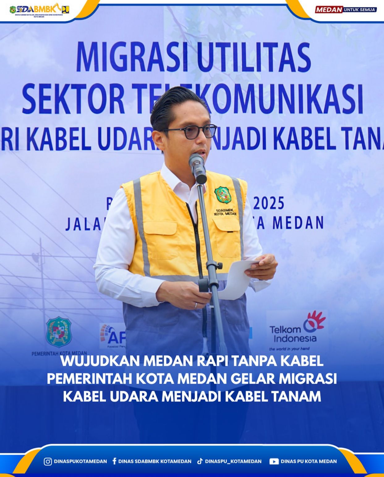 Wujudkan Medan Rapi Tanpa Kabel Pemerintah Kota Medan Gelar Migrasi Kabel Udara Menjadi Kabel Tanam