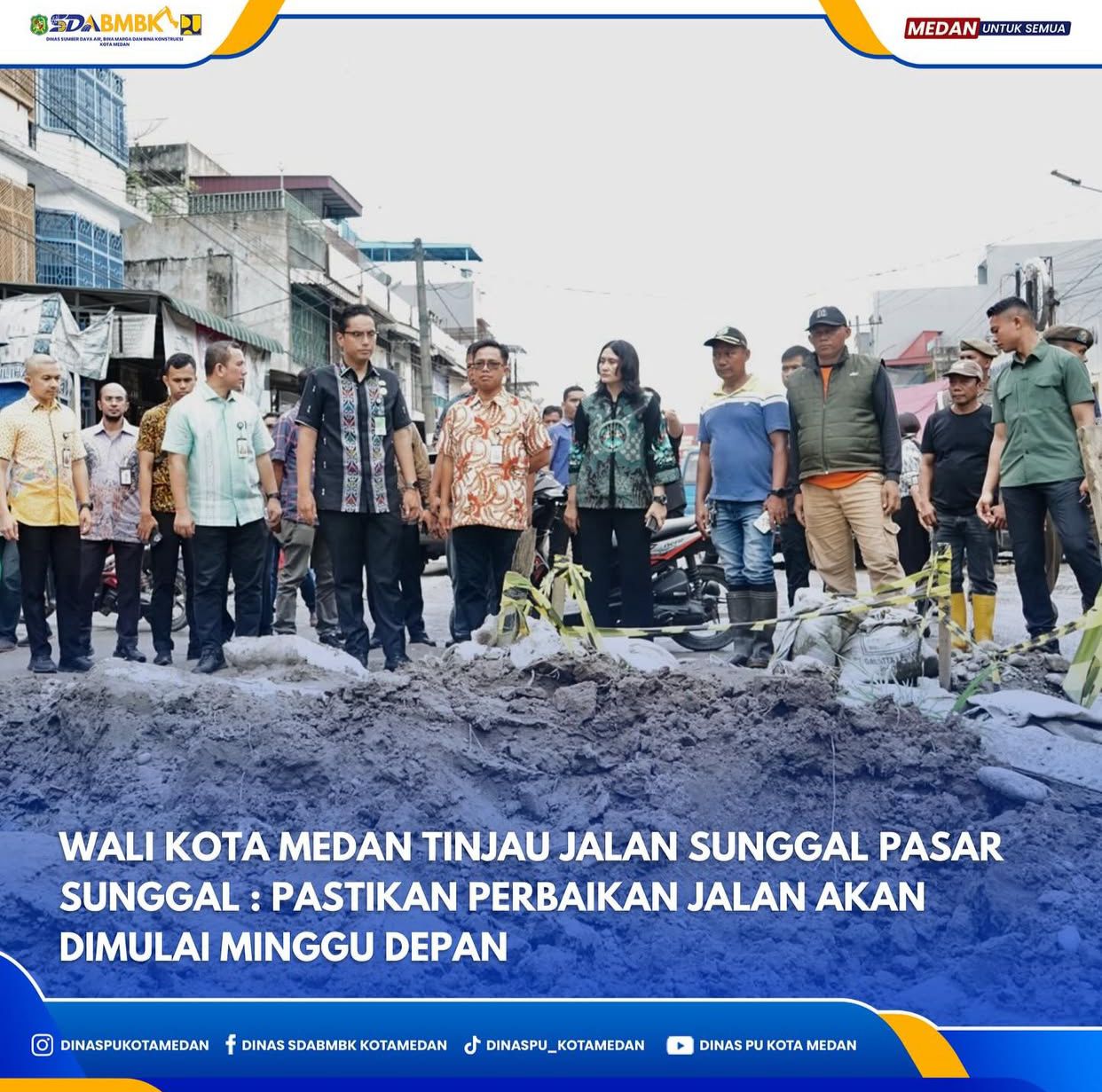 Wali Kota Medan Tinjau Jalan Sunggal Pasar Sunggal : Pastikan Perbaikan Jalan Akan Dimulai Minggu Depan