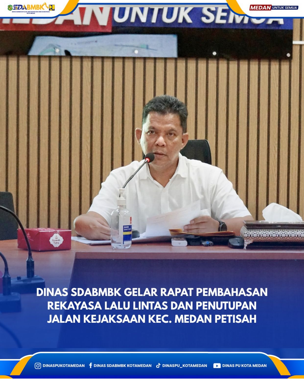 Dinas SDABMBK Gelar Rapat Pembahasan Rekayasa Lalu Lintas dan Penutupan Jalan Kejaksaan Kecamatan Medan Petisah