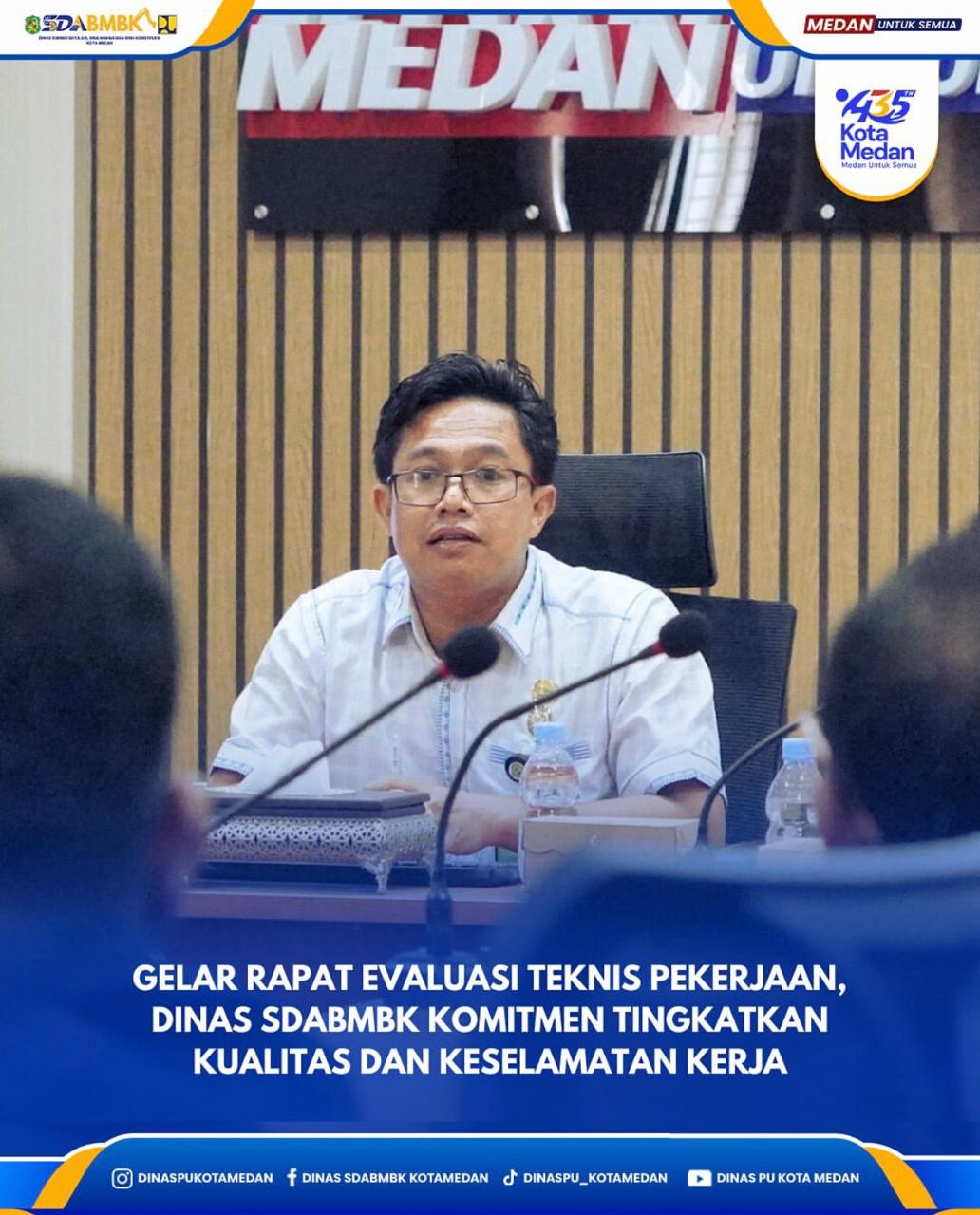 Gelar Rapat Evaluasi Teknis Pekerjaan, Dinas SDABMBK Komitmen Tingkatkan Kualitas dan Keselamatan Kerja