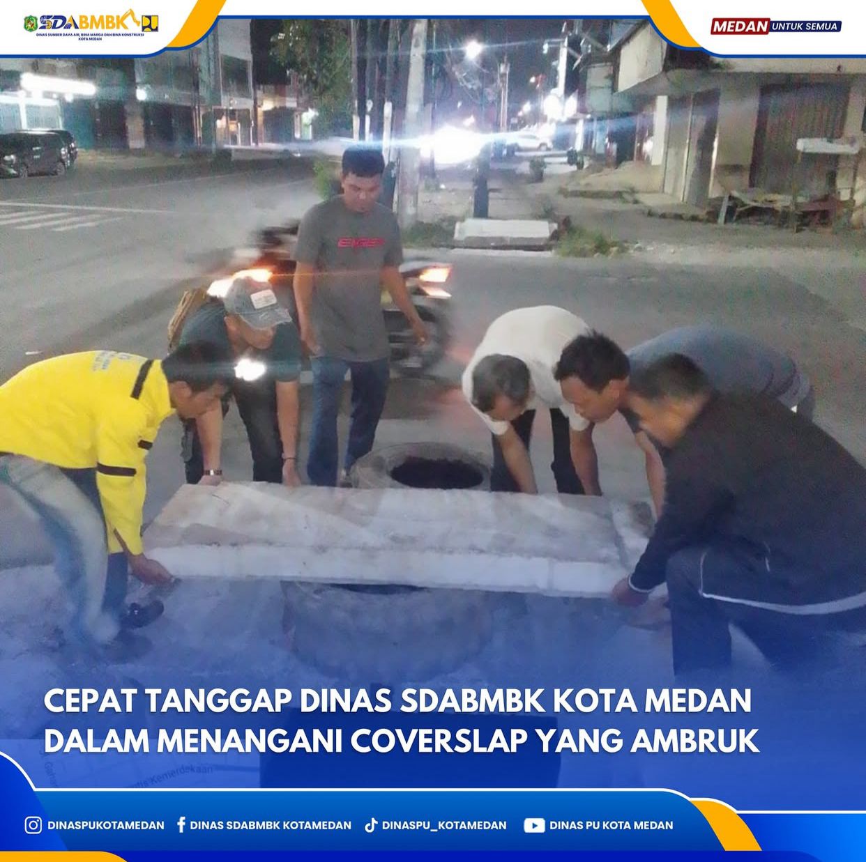 Cepat Tanggap Dinas SDABMBK Kota Medan Dalam Menangani Coverslap Yang Ambruk