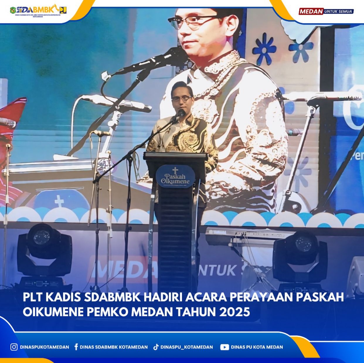 Plt. Kadis SDABMBK Hadiri Acara Perayaan Paskah Oikumene Pemko Medan Tahun 2025
