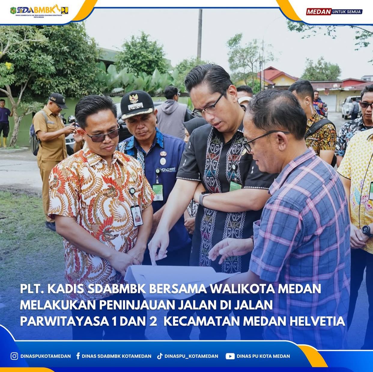 Plt. Kadis SDABMBK Bersama Wali Kota Medan Melakukan Peninjauan Jalan di Jalan Parwitayasa 1 dan 2 Kecamatan Medan Helvetia