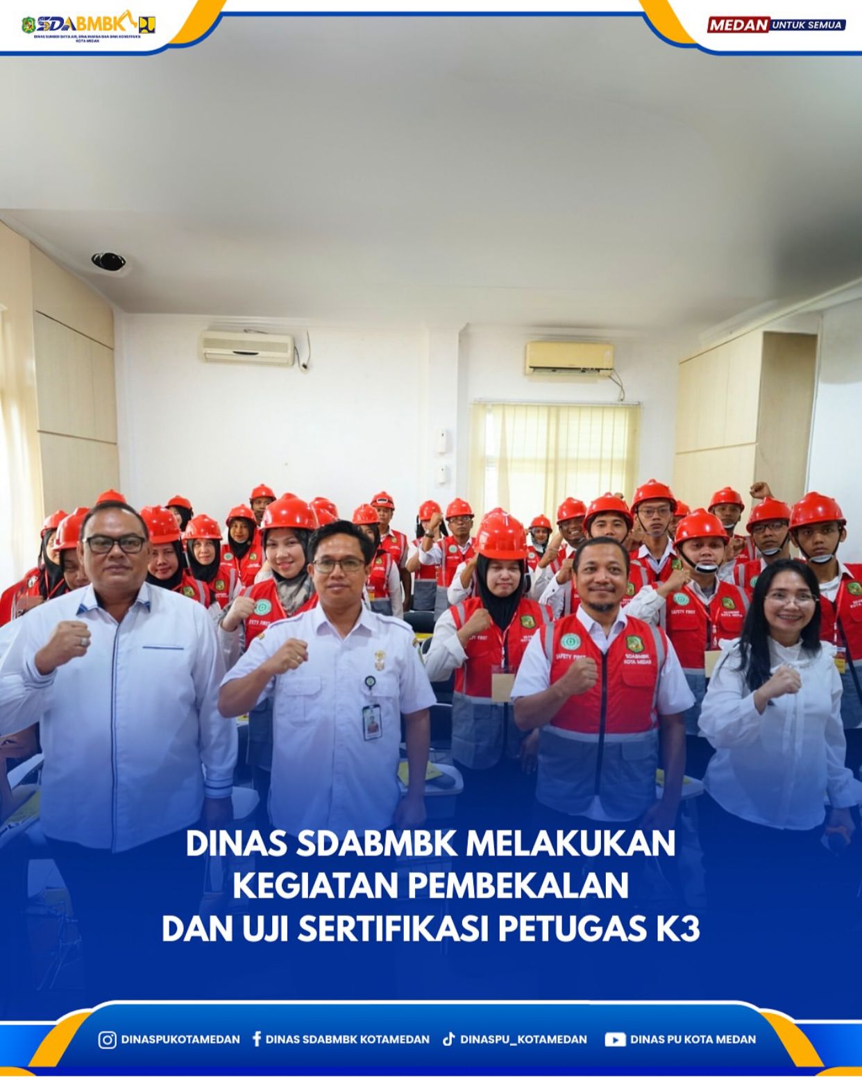 Dinas SDABMBK Lakukan Kegiatan Pembekalan Dan Uji Sertifikasi Petugas K3