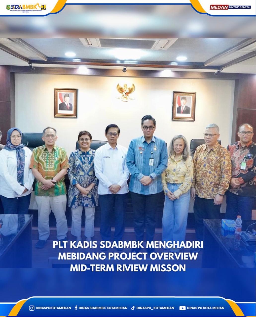 Plt. Kadis SDABMBK Menghadiri Mebidang Project Overview Mid-Term Riview Misson