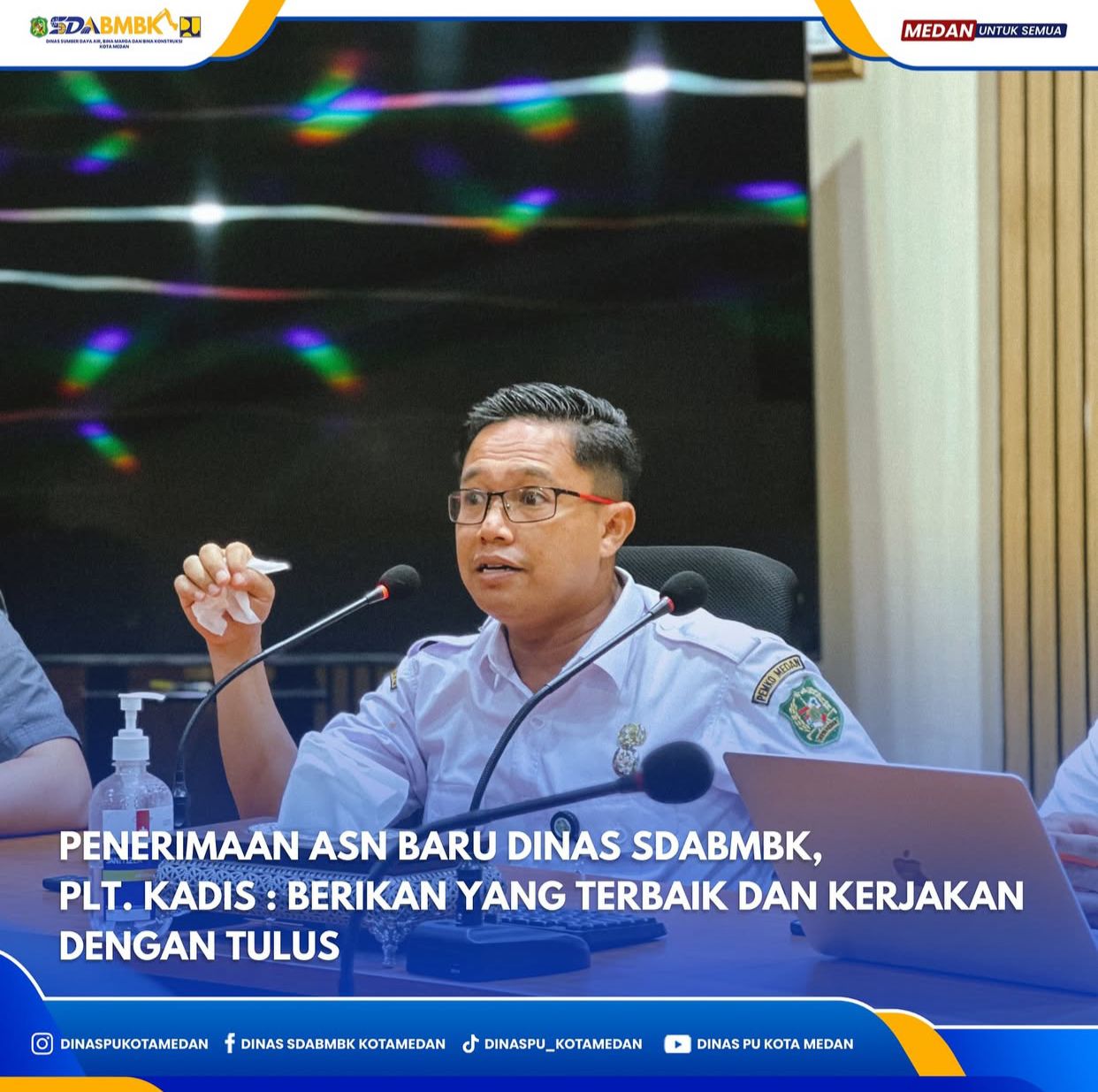 Penerimaan ASN Baru Dinas SDABMBK, Plt. Kadis : Berikan Yang Terbaik dan Kerjakan Dengan Tulus