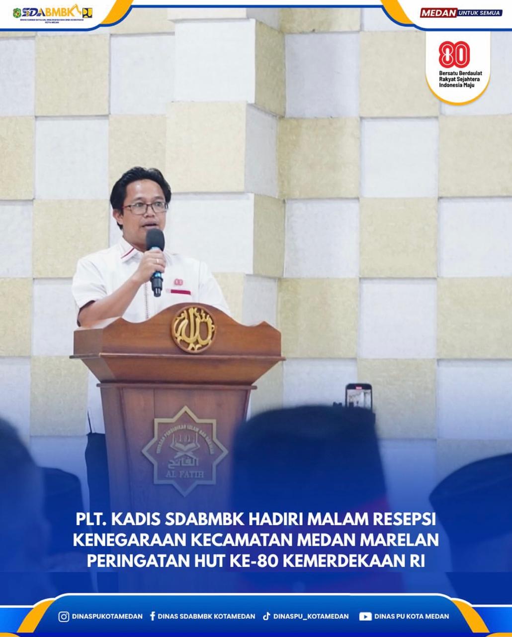 Plt. Kadis SDABMBK Hadiri Malam Resepsi Kenegaraan Kecamatan Medan Marelan Peringatan HUT Ke-80 Kemerdekaan RI