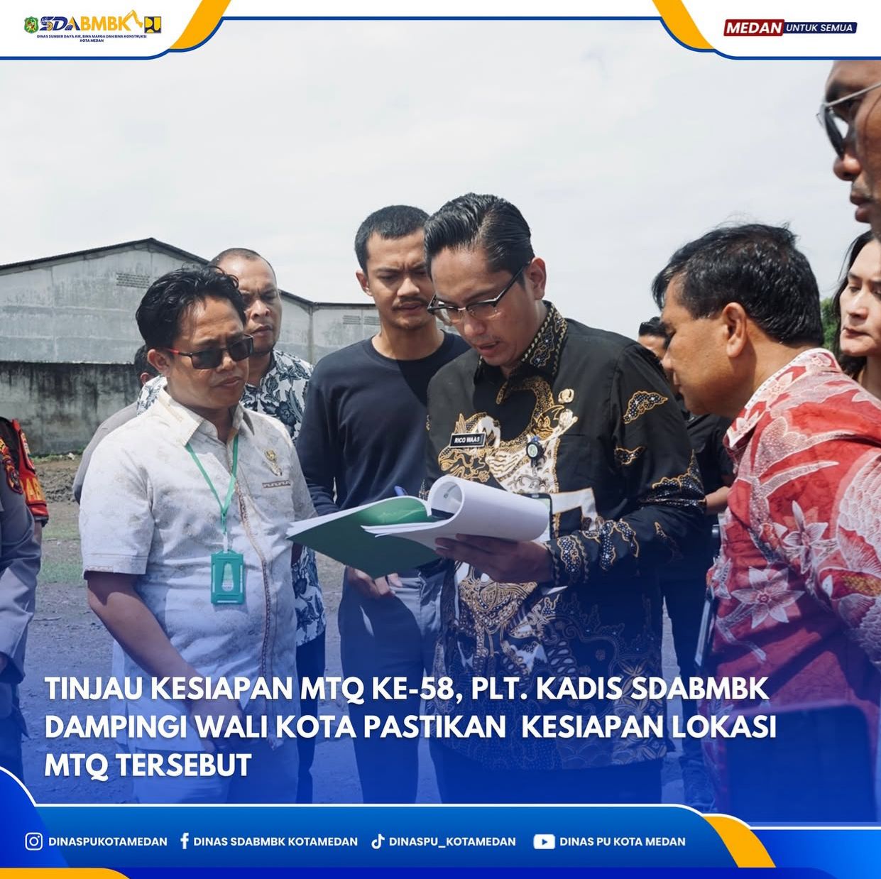 Tinjau Kesiapan MTQ Ke-58, Plt. Kadis SDABMBK Dampingi Wali Kota Pastikan Kesiapan Lokasi MTQ Tersebut