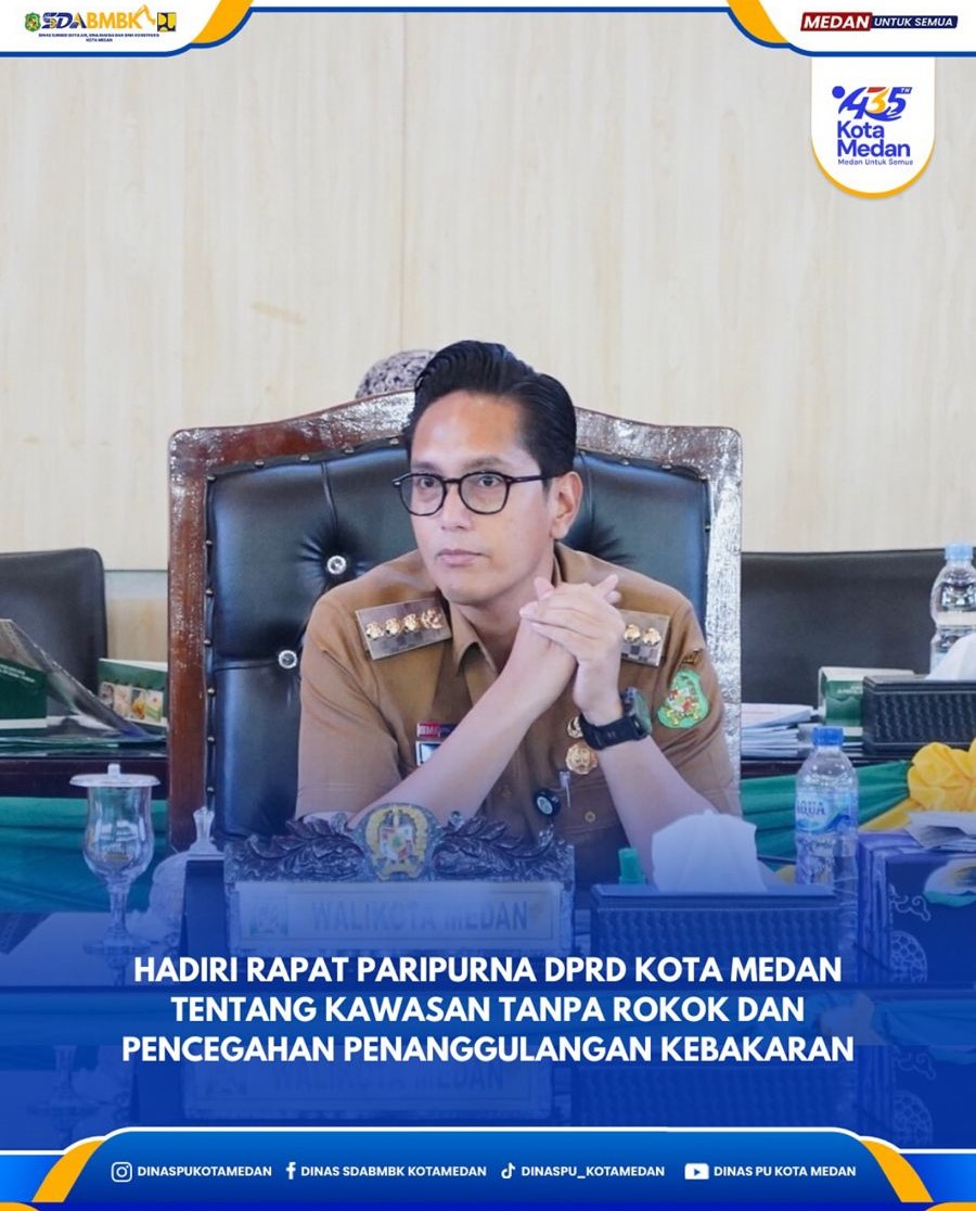 Hadiri Rapat Paripurna DPRD Kota Medan Tentang Kawasan Tanpa Rokok dan Pencegahan Penanggulangan Kebakaran