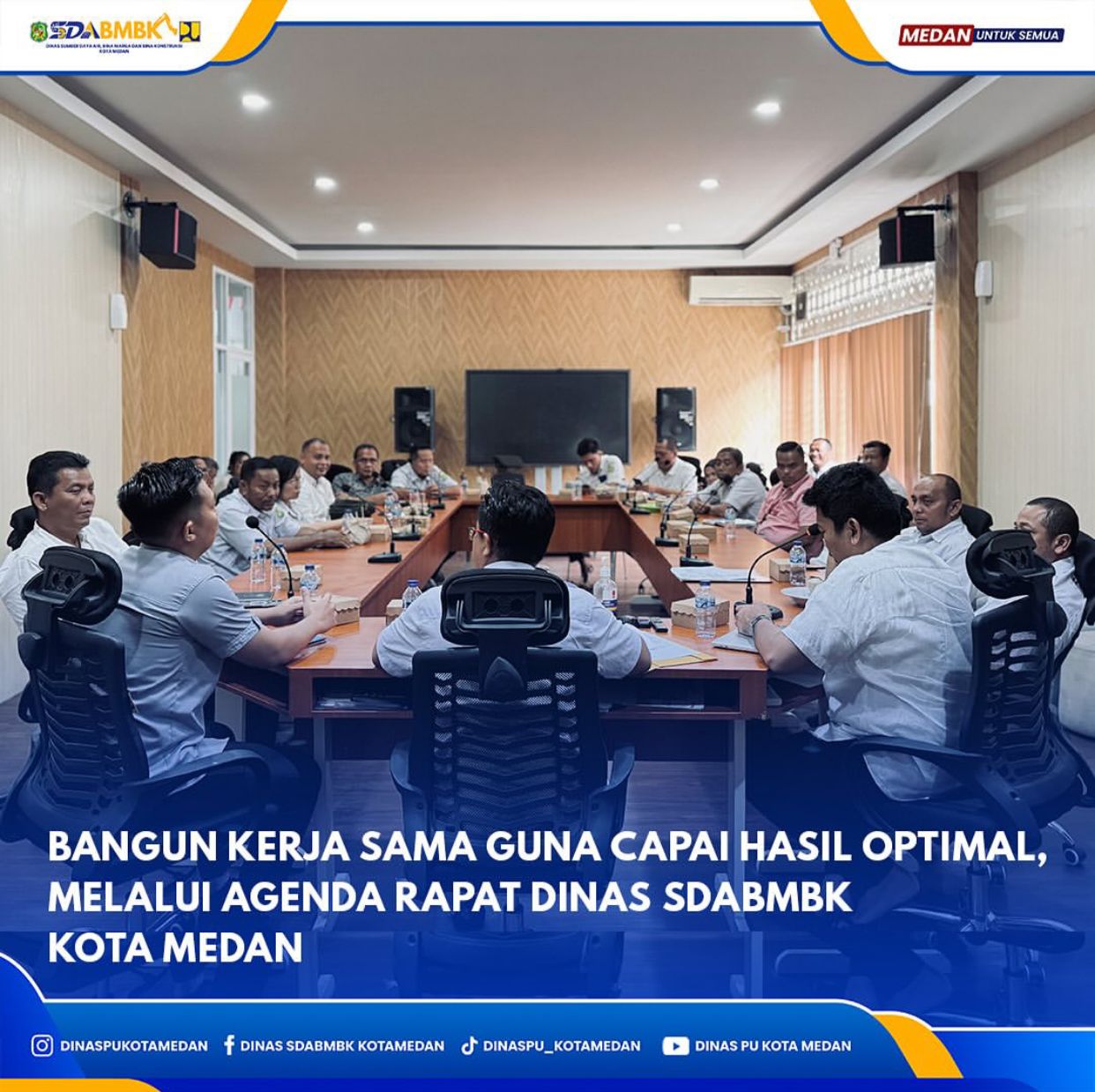 Bangun Kerja Sama Guna Capai Hasil Optimal, Melalui Agenda Rapat Dinas SDABMBK Kota Medan