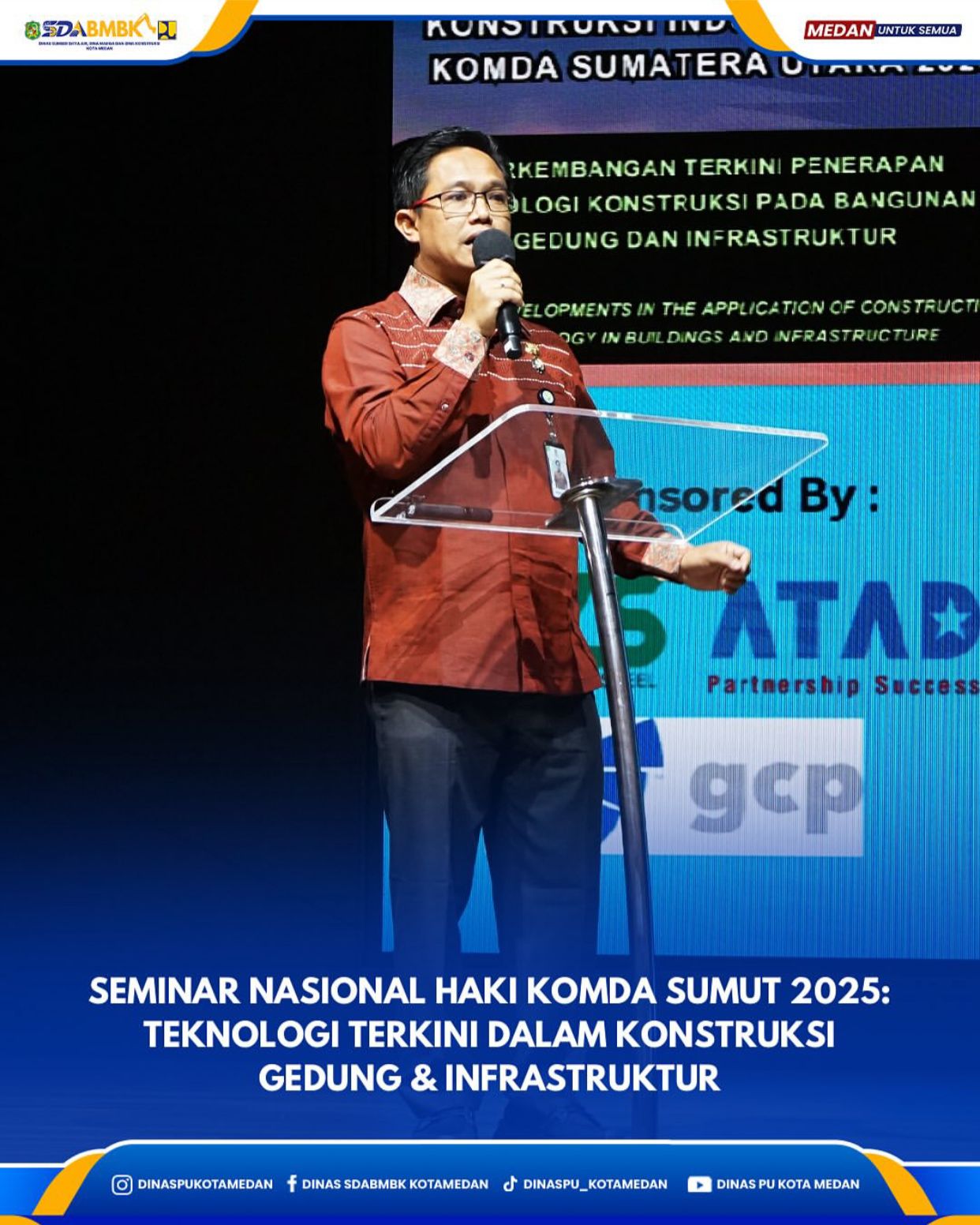 Seminar Nasional Haki Komda Sumut 2025: Teknologi Terkini Dalam Konstruksi Gedung & Infrastruktur